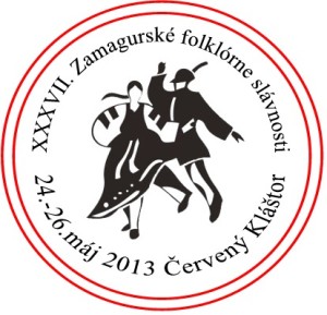 ČERVENÝ KLÁŠTOR - XXXVII. Zamagurské folklórne slávnosti 2013 @ Amfiteáter | Červený Kláštor | Prešovský kraj | Slovenská republika